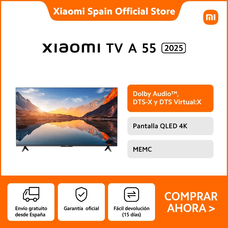 [Oficial] Xiaomi TV A 55 2025, Pantalla 4K HDR, Dolby Audio™, DTS:X, DTS Virtual:X, MEMC