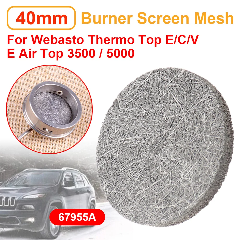 1-2 uds 40mm calentador quemador malla 67955A piezas de repuesto del calentador de estacionamiento para Webasto Thermo Top E/C/V E Air Top 3500/5000