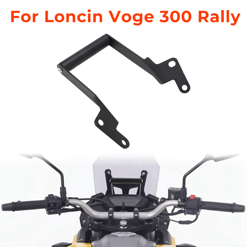 For LONCIN Voge 300 Rally 300 Motorcycle Accessories Navigation Stand Holder Phone Mobile Phone GPS Plate Bracket Support Holder
