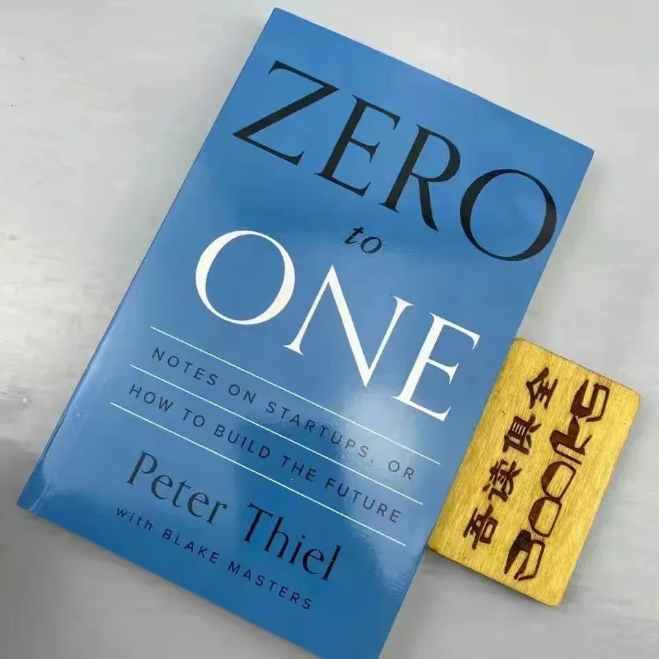 Zero To One, de Peter Thiel, con Blake Masters Notes sur Startups, comment construire le futur, encourage les livres