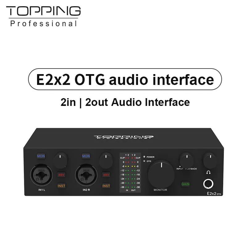 TOPPING-interfaz de audio profesional E2x2 OTG, tarjeta de sonido 2 en 2, 8 DAW y 6 canales LoopBack, expansión de salida SPDIF, novedad