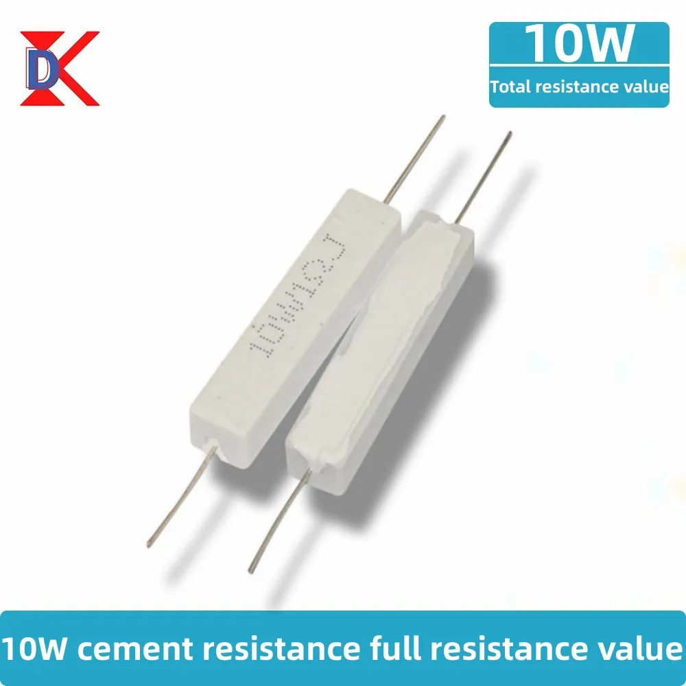 10Pcs 10W Ceramic Cement Resistor 5% In A Pack 0.1R 0.22 0.33 0.5 Ohm 6.8K 0.25R 0.5R 3R 27R 12R 100R Non-inductive Resistors