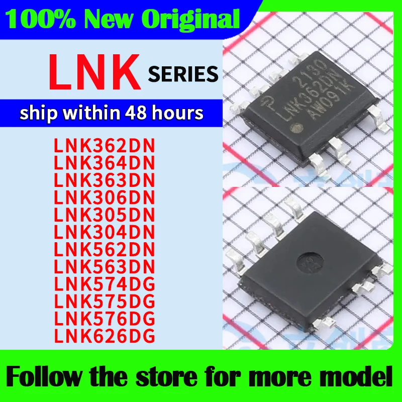 LNK362DN LNK364DN LNK363DN LNK306DN LNK305DN LNK304DN LNK562DN LNK563DN LNK574DG LNK575DG LNK576DG LNK626DG En stock