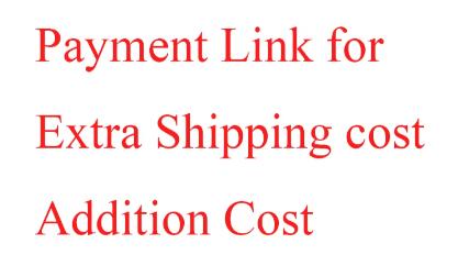Si desea un costo adicional más alto, el método de envío, pague una tarifa adicional aquí según lo negociado. Gracias.