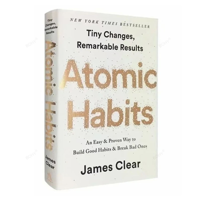 Atomic Habits de James Clear Una forma fácil y probada para construir buenos hábitos y romper los malas autogestión Libros de autogestión