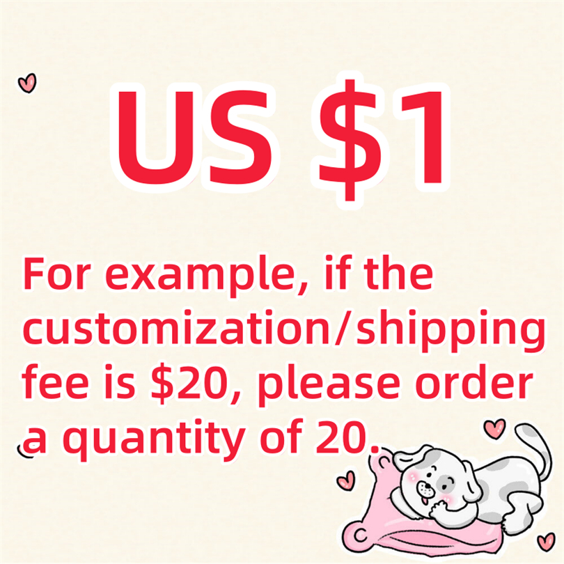 Extra fee (Extra shipping cost or Extra custom fee)