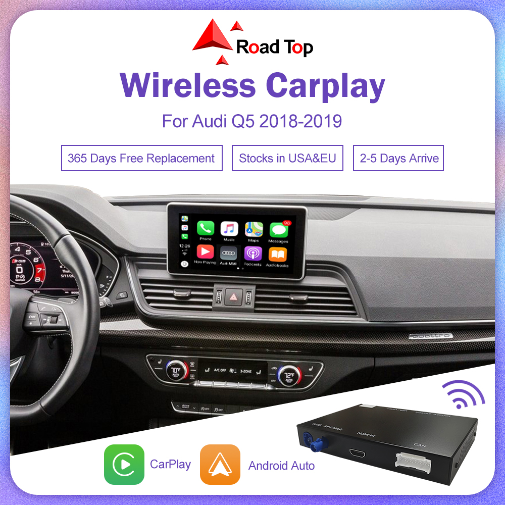 Road Top Wireless CarPlay para Audi Q5 2018-2019, con Mirror Link AirPlay Android Auto Vista trasera, Control Original