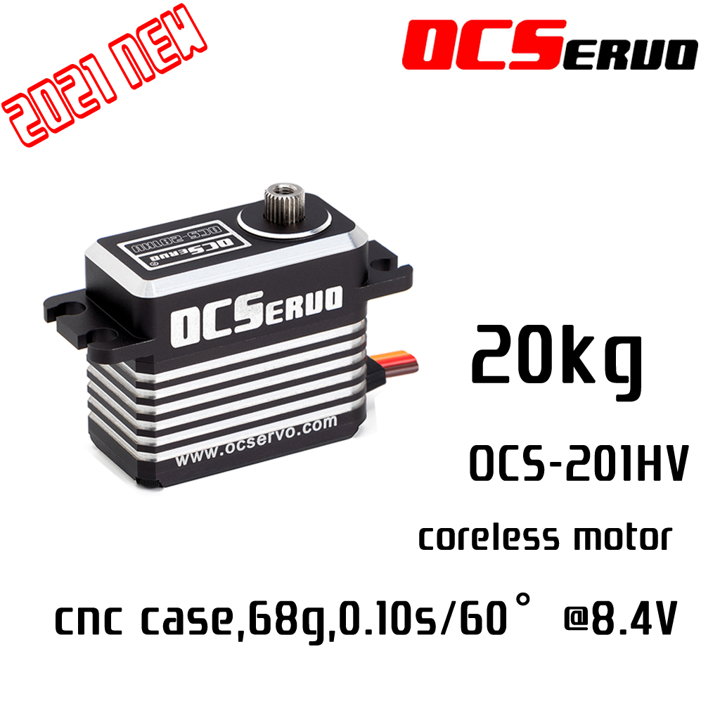 OCS-201HV 8.4V 20Kg. Cm 68G 0.10S/60 ° Coreless Motor High Torque Servo Steel Gear All CNC Case Waterproof