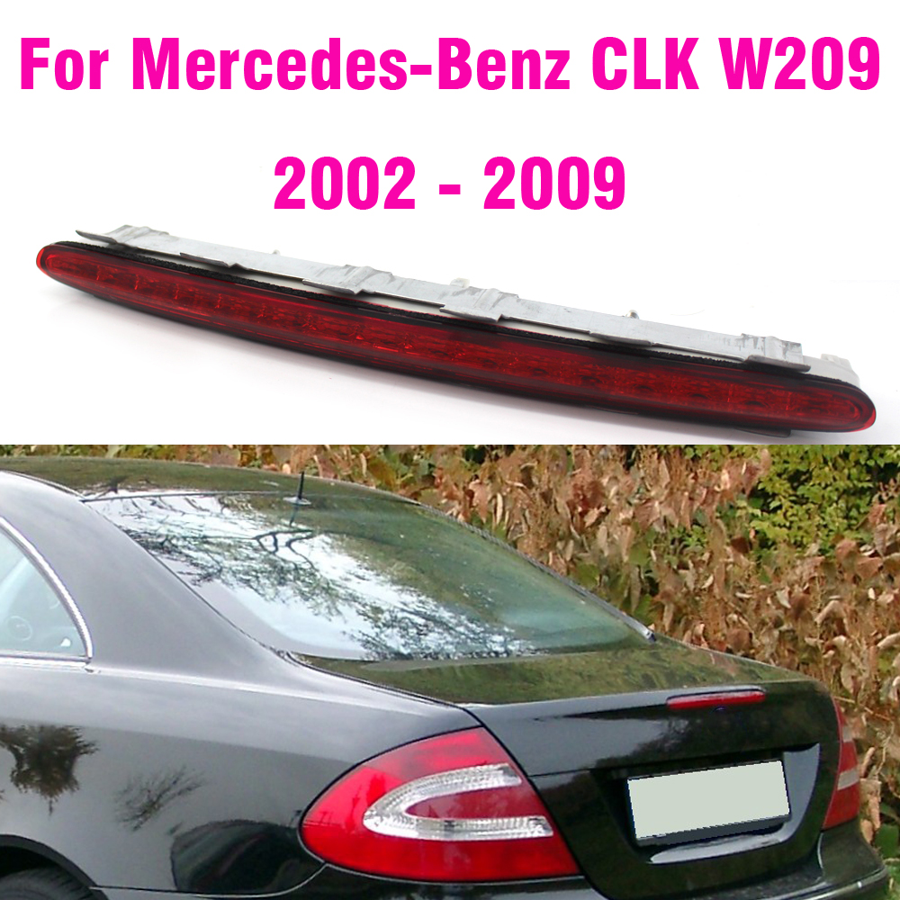 LED ด้านหลัง 3RD ไฟเบรคดวงที่สามหยุดไฟท้าย CLEAR/สีแดงสําหรับ Mercedes Benz CLK W209 C209 2002-2009 2098201056