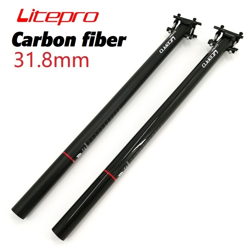Bantalan Duduk Serat Karbon Litepro 31.8Mm * 580Mm untuk Kursi Sepeda Lipat Bropengeras Kursi Sepeda Lipat Tabung Tempat Duduk Sepeda