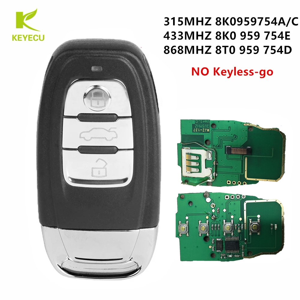 KEYECU Kunci Remote Pintar 3 Tombol Murah 315MHZ 8K0 959 754 C/433MHZ/868MHZ 8T0 959 754D untuk Audi Q5 A4L A5 A6 A7 A8 RS4 RS5 S4 S5
