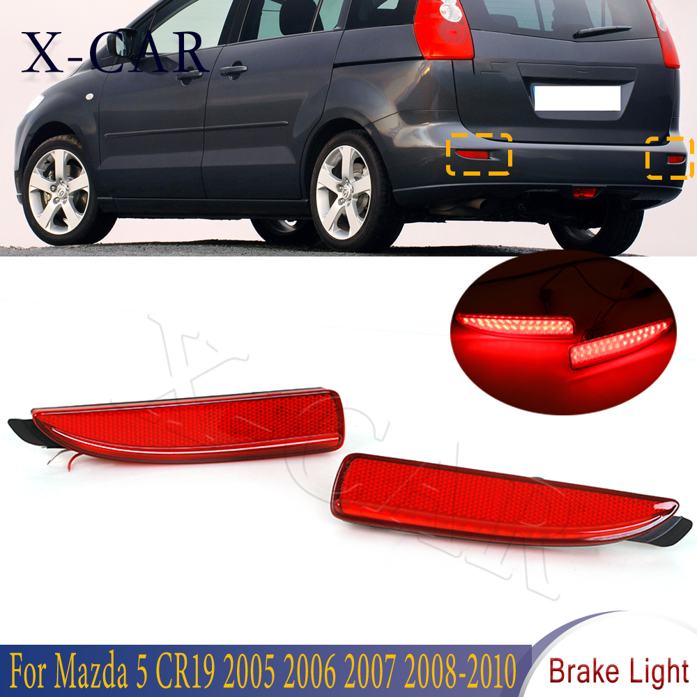 X-CAR 1 paire rouge pare-chocs arrière réflecteur feu stop frein arrière arrêt lampe de conduite pour Mazda 5 CR19 2005 2006 2007 2008 2009 2010