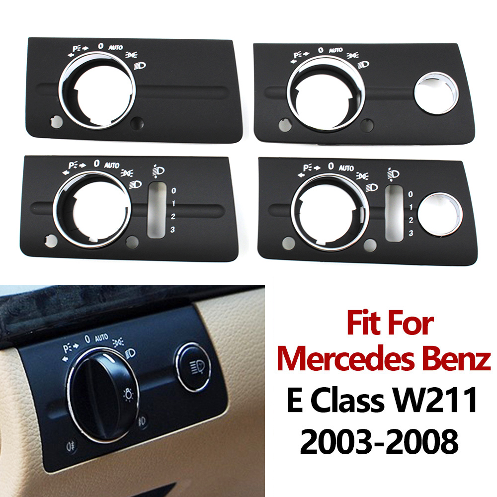 Cubierta de interruptor de faro delantero de coche LHD, embellecedor de Panel para Mercedes Benz W211 E Class 320 350 550 2003-2008
