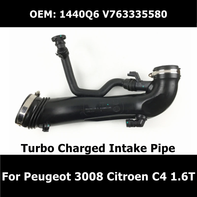 Pour Peugeot 3008 308 508 citroën C4 1.6T moteur Turbo chargé tuyau d'admission V 763335580 9811909980   Tuyau turbo d'admission d'air 1440Q6