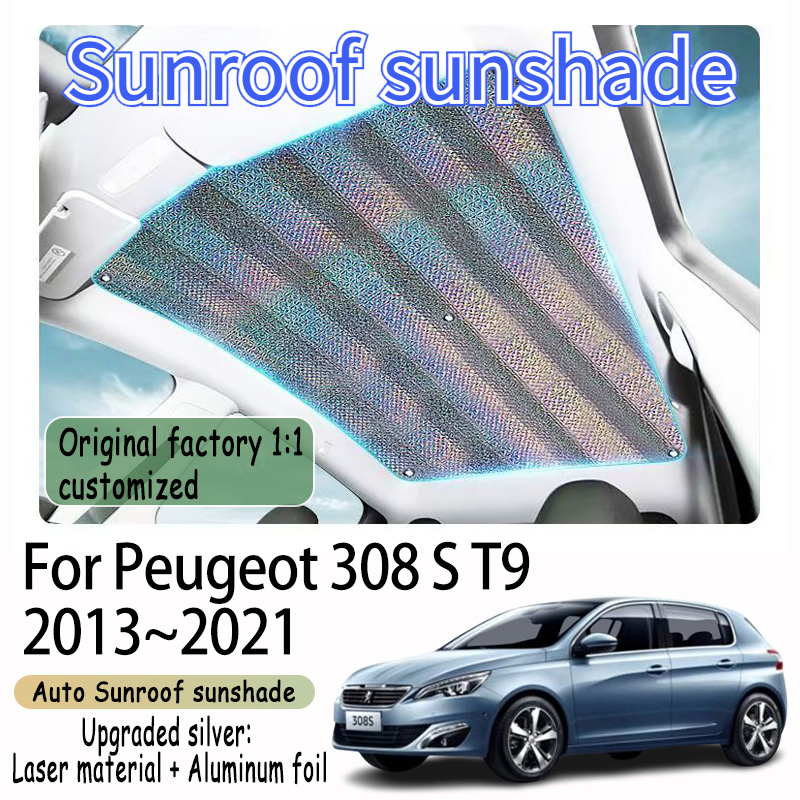 Parasol de techo solar de coche para Peugeot 308S T9 2013 ~ 2021, protector solar de aislamiento de techo, protección de aislamiento térmico, accesorios interiores