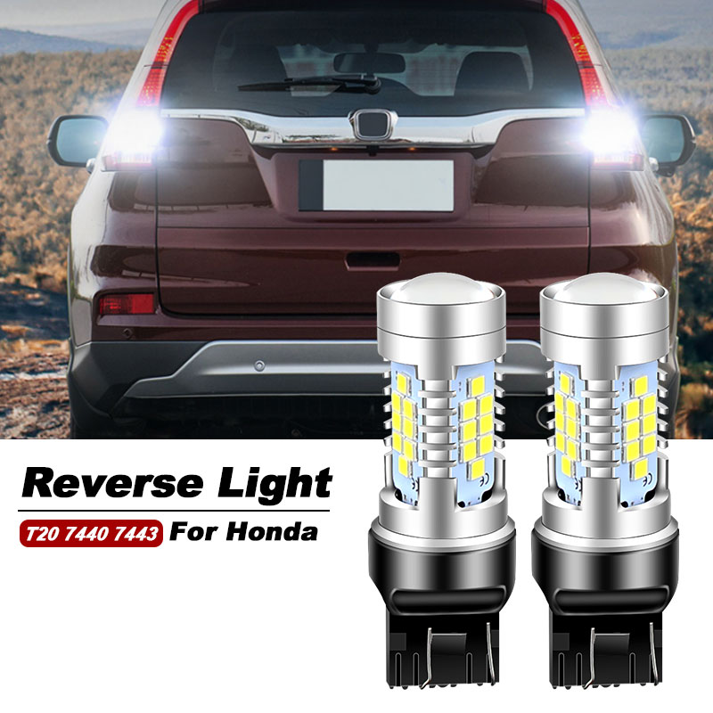 2 feux de recul LED Blub W21W 7440 T20, pour Honda Civic Accord 7 8 CR-V Fit Jazz FR-V HR-V Legend S2000 Odyssey Pilot Ridgeline