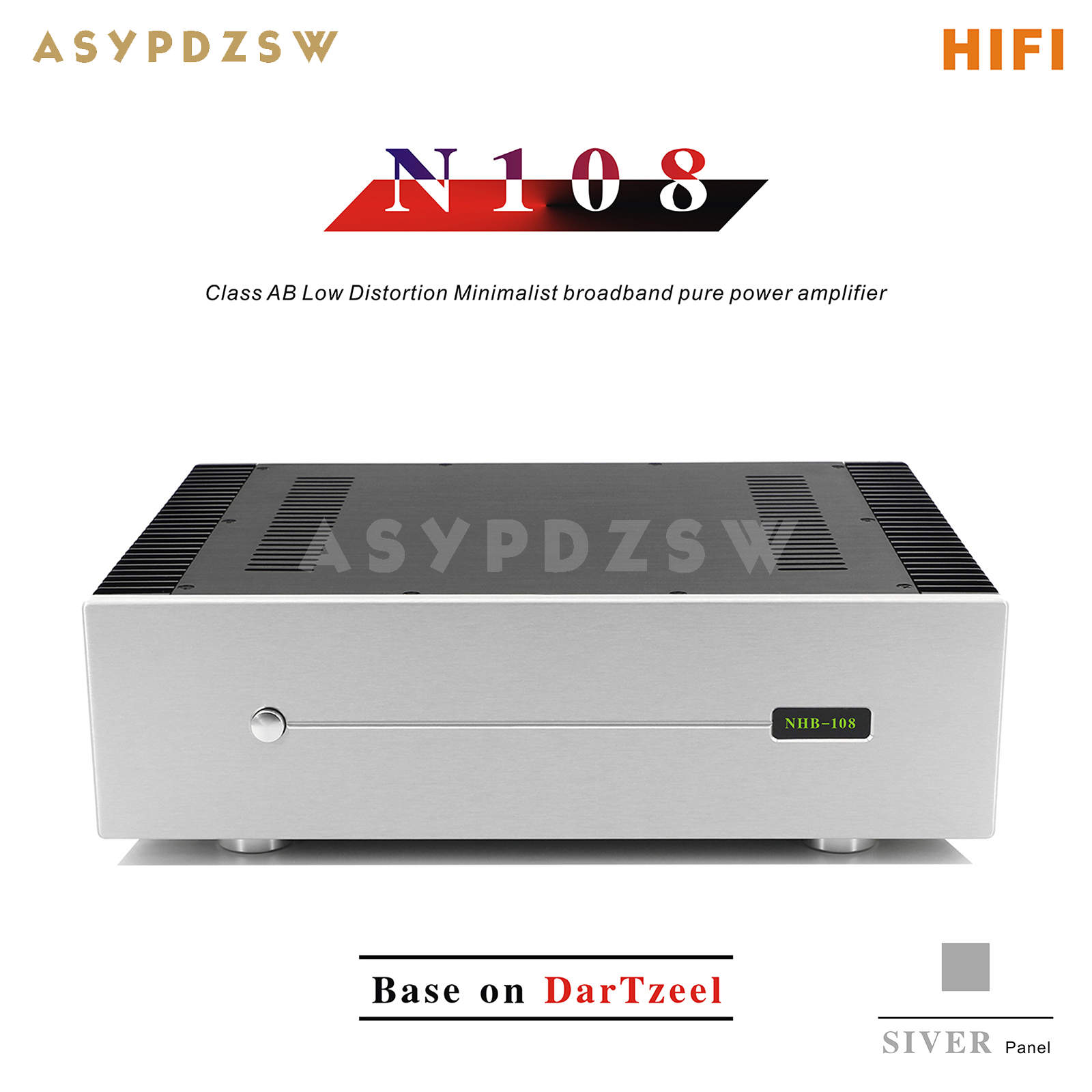 ASYPDZSW N108 คลาส AB แอมพลิฟายเออร์กำลังขับบริสุทธิ์แบบมินิมอล ความผิดเพี้ยนต่ำ ใช้พื้นฐานจาก Dartzeel NHB-108 กำลังขับ 100Wx2
