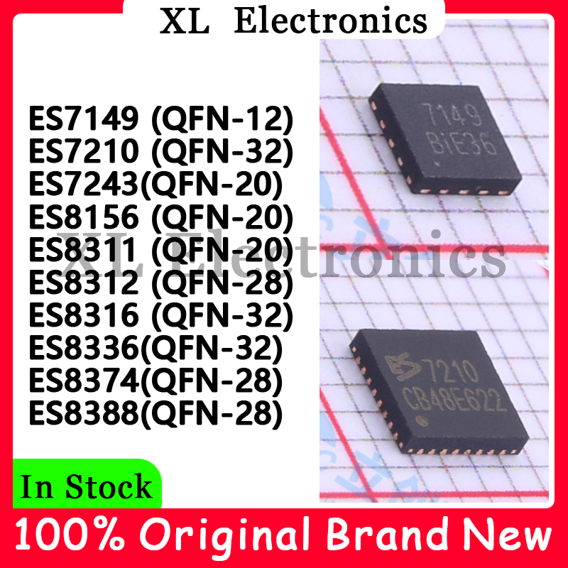 ES8336 ES8374 ES8388 ES7149 (QFN-12) ES7210 (QFN-32) ES7243(QFN-20) ES8156 ES8311 ES8312 (QFN-28) ES8316 (QFN-32) Nuevo Original