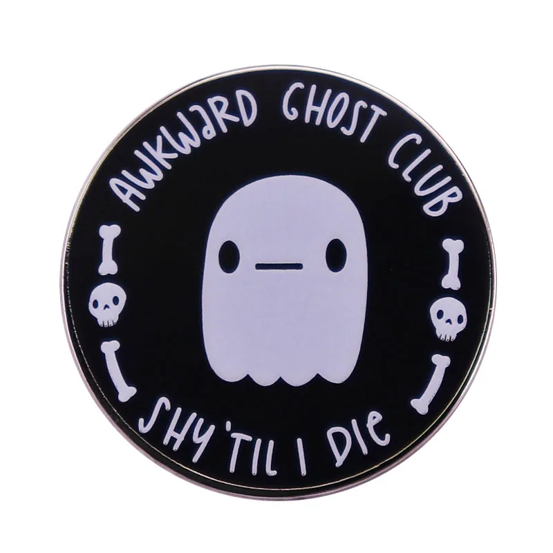 The Artificial Ghost Club Shy Til I Die Enamel Pin lucu Boos bros lucu kutipan kesehatan Mental intrvert hadiah Halloween