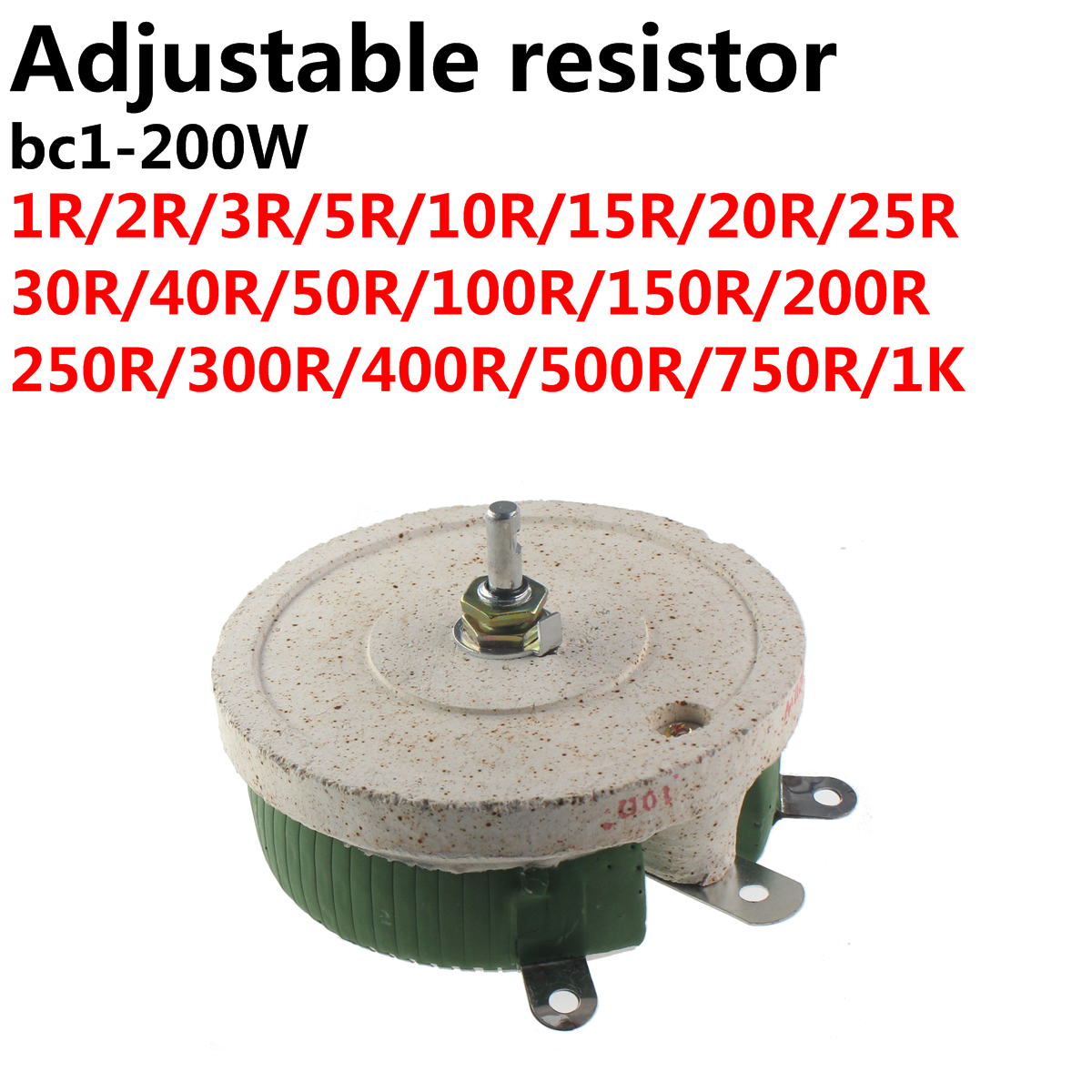 200W BC1 High Power Rheostat Roterende Variabele Draad Wond Disc Shape Verstelbare Weerstand Sliding 1R 2R 3R 5R 10R 15R 20R 25R 30R 4