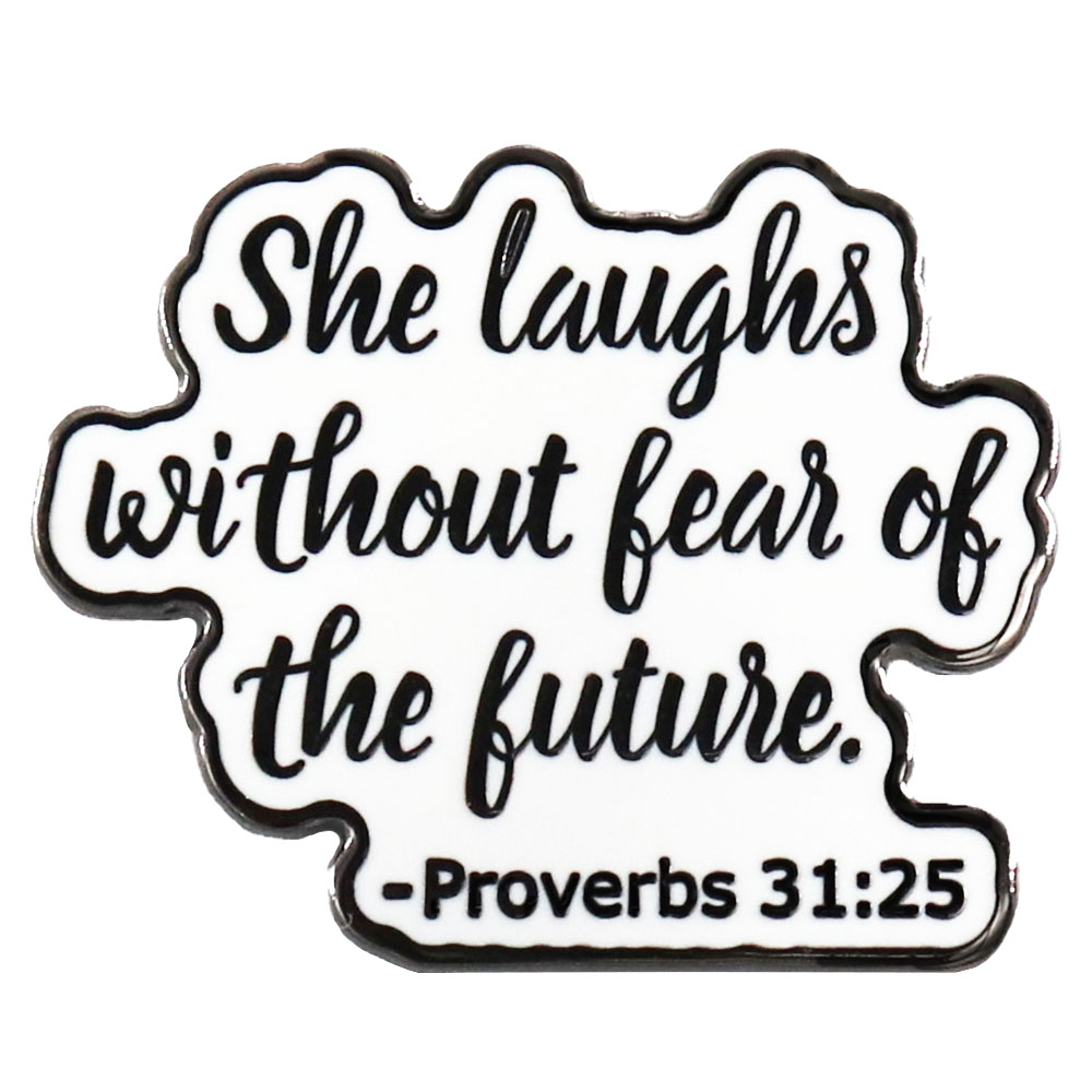 Broche en émail Elle rit sans la peur du futur, insigne chrétien, bijoux, proverbes 31:25