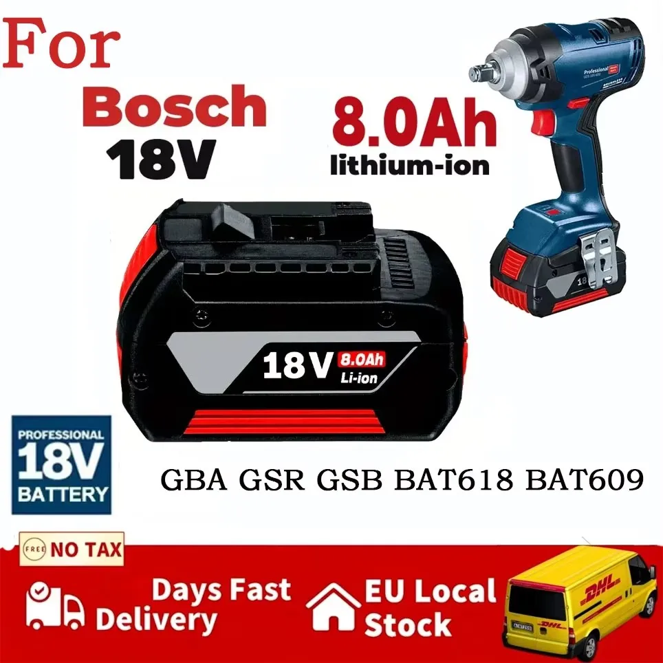 NOUVEAU 2026 Pour batterie BOSCH 18V GBA 18V 8.0Ah 18V Professionnelle GBA GSR GSB BAT609G BAT622 BAT618G avec indicateur de niveau de charge