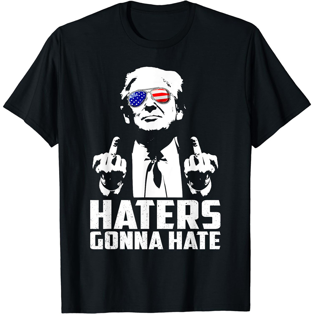 Camiseta divertida de Haters Gonna Hate, camisetas con gráficos de dedo medio de Donald Trump para hombre, ropa informal de poliéster para mujer