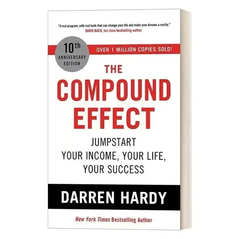Het samengesteldeffect door Darren Hardy Vermenigvuldig uw succes Een eenvoudige stap tegelijk Inspirerende romans Engels boek