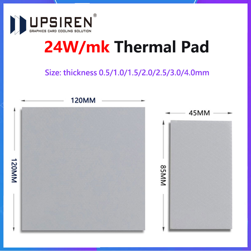 Upsiren 24W/MK 21/18/16W GPU CPU almohadilla térmica disipador de calor almohadilla de silicona conductora de refrigeración 85x4 0/120x120mm almohadilla térmica de alta calidad
