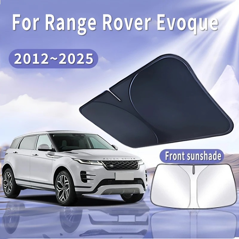 Pare-soleil de voiture pour Range Rover Evoque 2012 ~ 2025 2018, pare-brise avant, isolation thermique, refroidissement d'été, accessoires automobiles