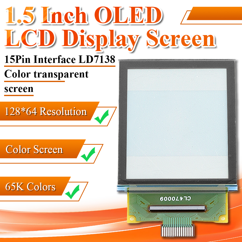 1,5 Zoll OLED LCD Display Bildschirm 15PIN Schnittstelle LD7138 Transparenter Farbbildschirm SPI Serieller Port 128*64 Auflösung 65K Farben