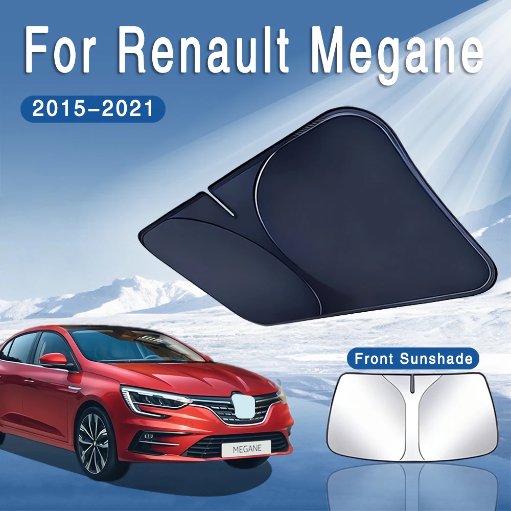 สำหรับเรโนลต์เมแกน 2 3 4 2015-2021 ที่บังแดดรถยนต์ MK2 กระจกหน้ารถม่านบังแดดฉนวนกันความร้อนฤดูร้อนอุปกรณ์เสริมสำหรับรถยนต์