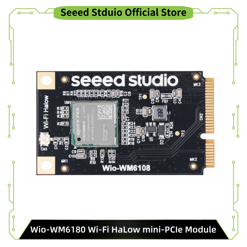 โมดูล Wio-WM6108 Wi-Fi HaLow Mini PCIe WM6108, Quectel FGH100M-H, 902-928 MHz เหมาะสำหรับบ้านอัจฉริยะและแอปพลิเคชัน IoT