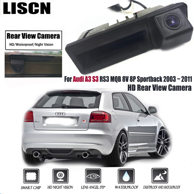 HD Rear View Camera For Audi A3 S3 RS3 MQB 8V 8P Sportback 2003 ~ 2011 Trunk Handle Backup Waterproof Parking Reversing Camera
