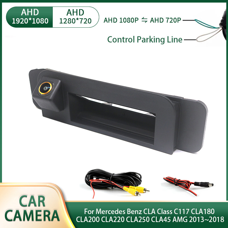 AHD 1080P Auto Reverse Stamm Griff Kamera Für Mercedes Benz CLA Klasse C117 CLA180 CLA200 CLA220 CLA250 CLA45 AMG 2013 ~ 2018
