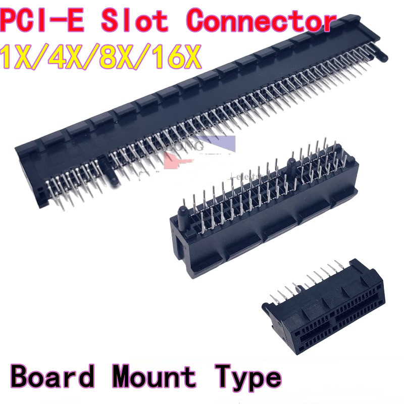 Connecteur de fente PCI-E pour carte mère/GPU, 10 pièces, 1X/4X/8X/16X, type de montage sur carte, 36/64/98/164P