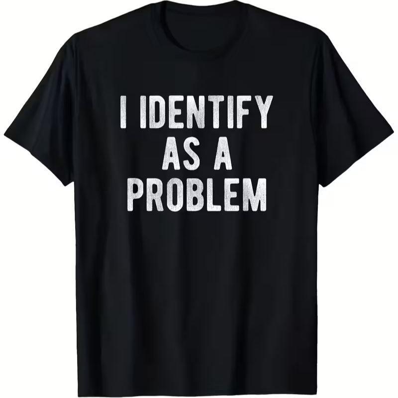 Männer Vintage Ich identifizieren als ein Problem humorvolles sarkastisches T-Shirt Meme Frauen Streetwear Baumwolle Oversize T-Shirt Unisex Kurzarm Top