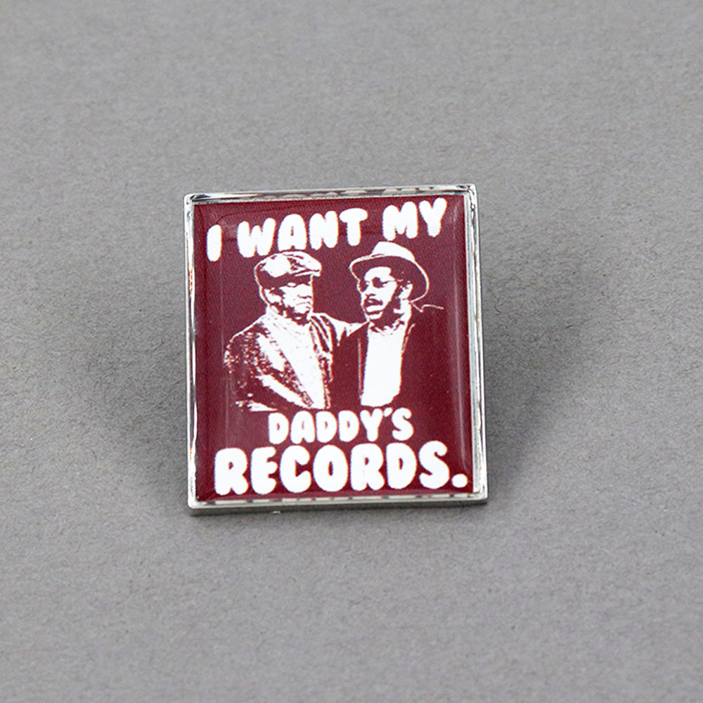 Insignia de Sanford y Son Sitcom, Pin de solapa, quiero los registros de mi papá