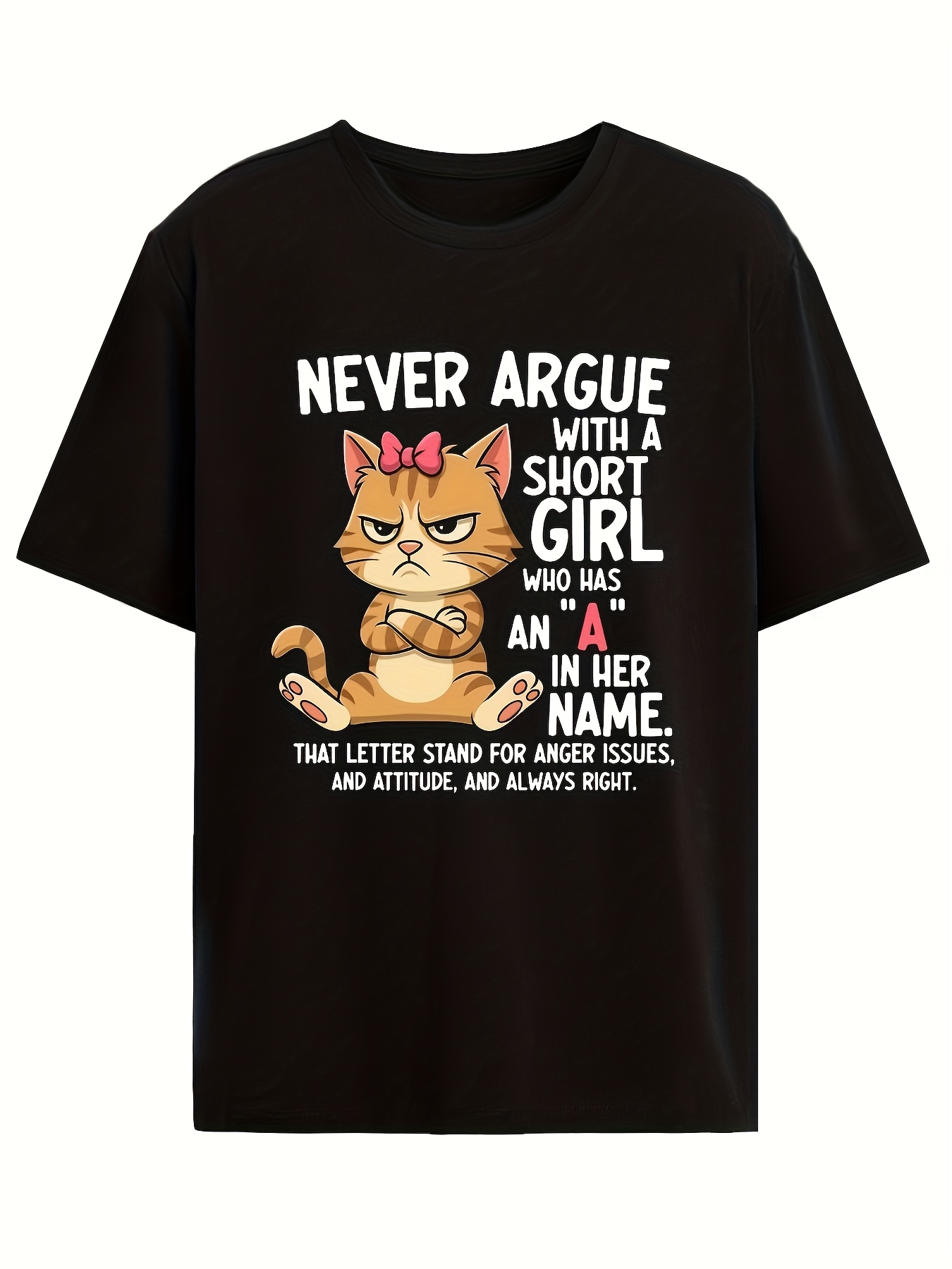 Never Argue With A Short Who Has An A In Her Name Grafik T-Shirt Herren Baumwolle O-Ausschnitt Kurzarm T-Shirt Unisex Übergroße T-Shirts