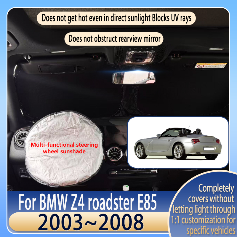 Parasol para volante de coche, para BMW Z4 roadster E85 2003 ~ 2008 07, accesorios de refrigeración de verano, parasol para parabrisas delantero, aislante