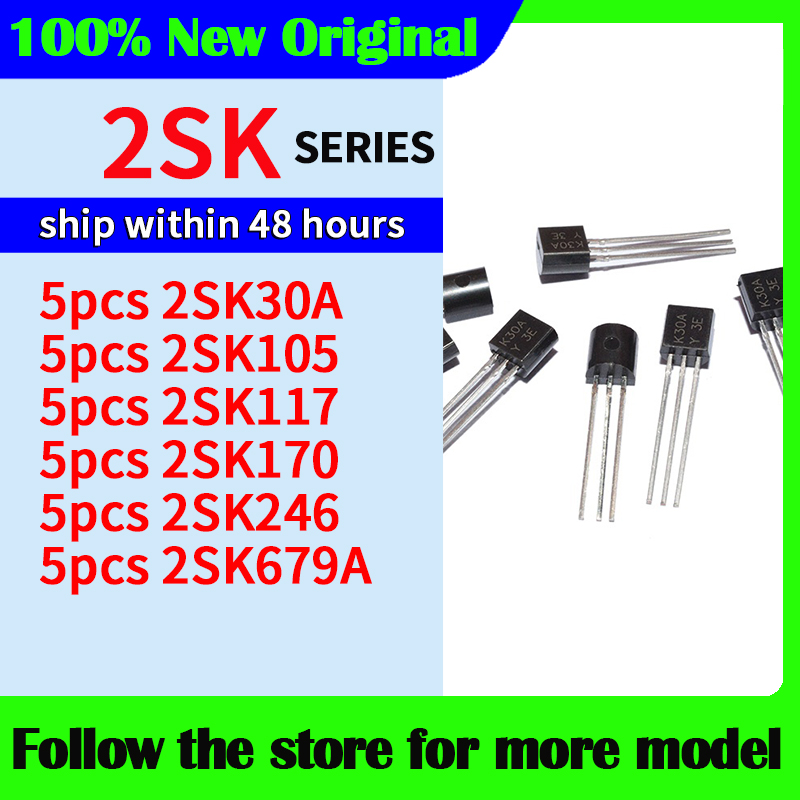 5 sztuk/partia 2SK30A 2SK105 2SK117 2SK170 2SK246 2SK679A W magazynie, wysyłka w 48 godzin