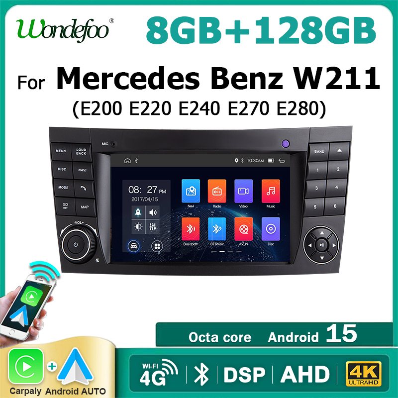 Autoradio 7'' Android 15 Auto CarPlay pour Mercedes Benz Classe E W211 E200 E220 E300 E350 E240 E270 E280 2002-2008 Lecteur multimédia 2 DIN