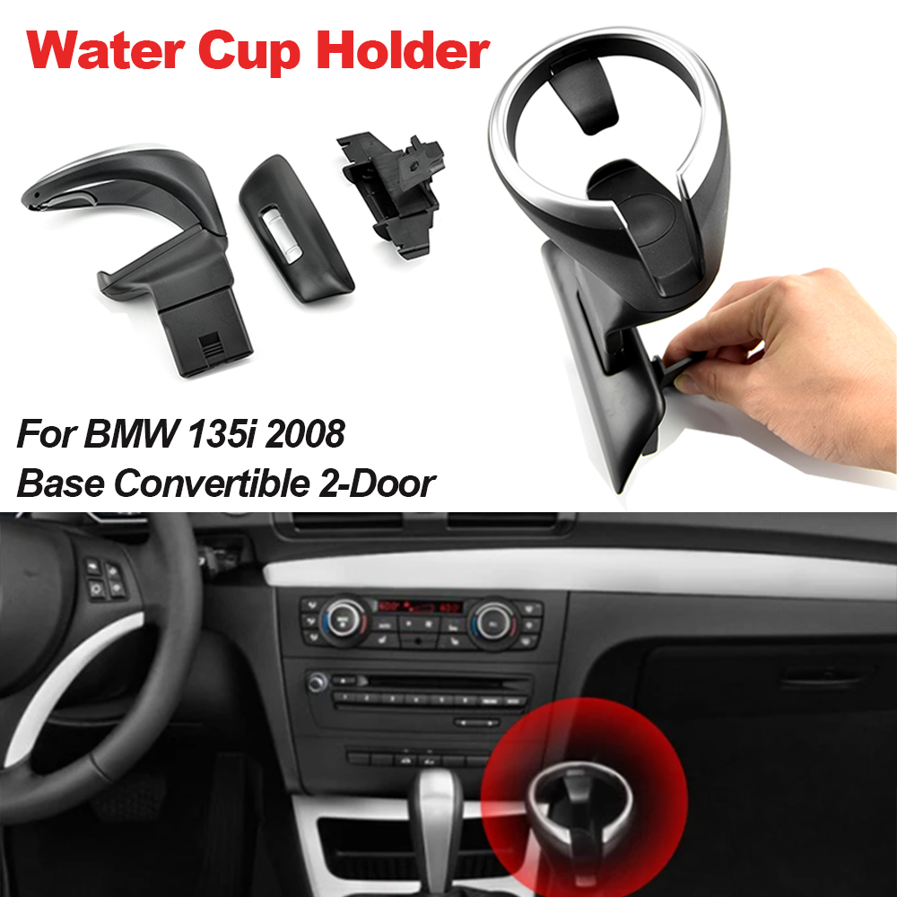 New Front Snap Cup Drink Water Phone Holder Kit For BMW 1 Series M 118i 128i X1 E81 E87 E84 E88 E82 2012 2009 Car Accessories
