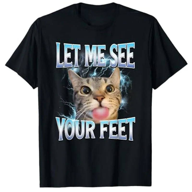 Your Feet Funny Offensive Cat Meme Bootleg для женщин Футболка Let Me See Your Feet Забавная повседневная женская одежда с принтом Y2k