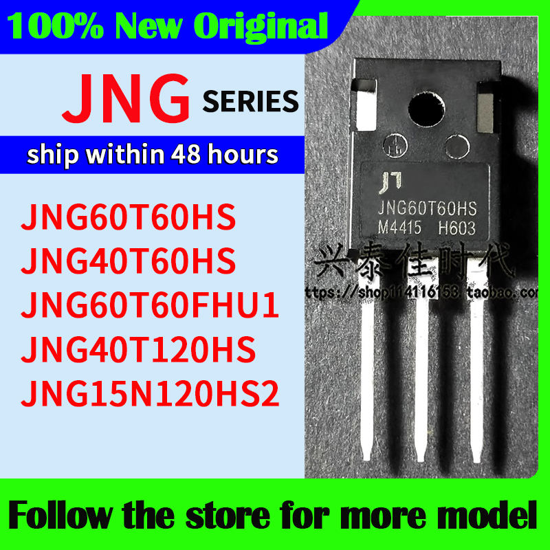 JNG60T60HS JNG40T60HS JNG60T60FHU1 JNG40T120HS JNG15N120HS2 Op voorraad 48 uur schip