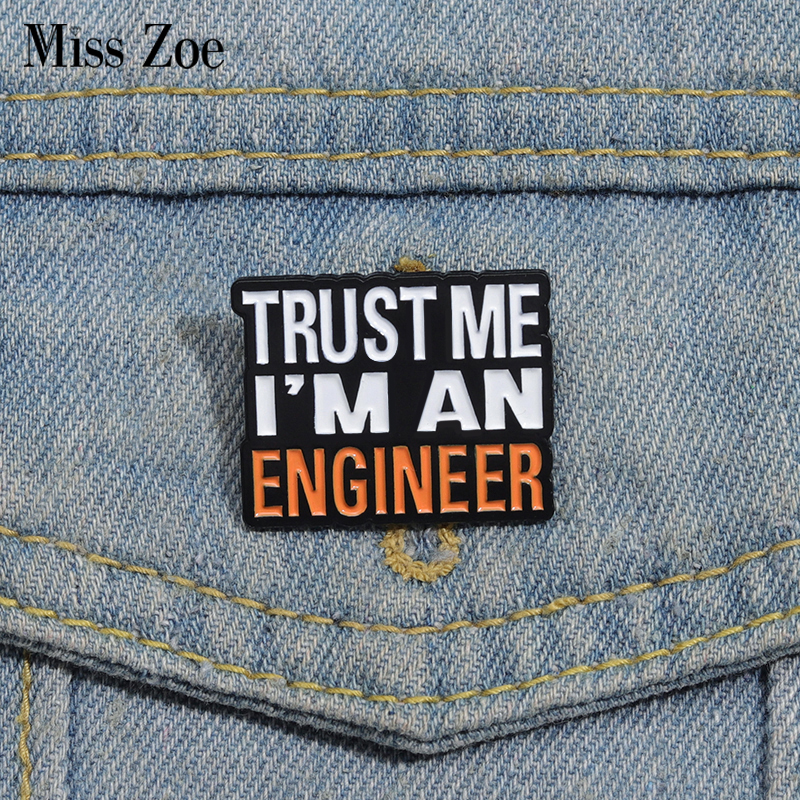 Trust Me ฉันเป็นวิศวกรเคลือบ Pins Custom วิศวกรรมราคาการก่อสร้างเข็มกลัด Lapel ป้ายเครื่องประดับของขวัญ