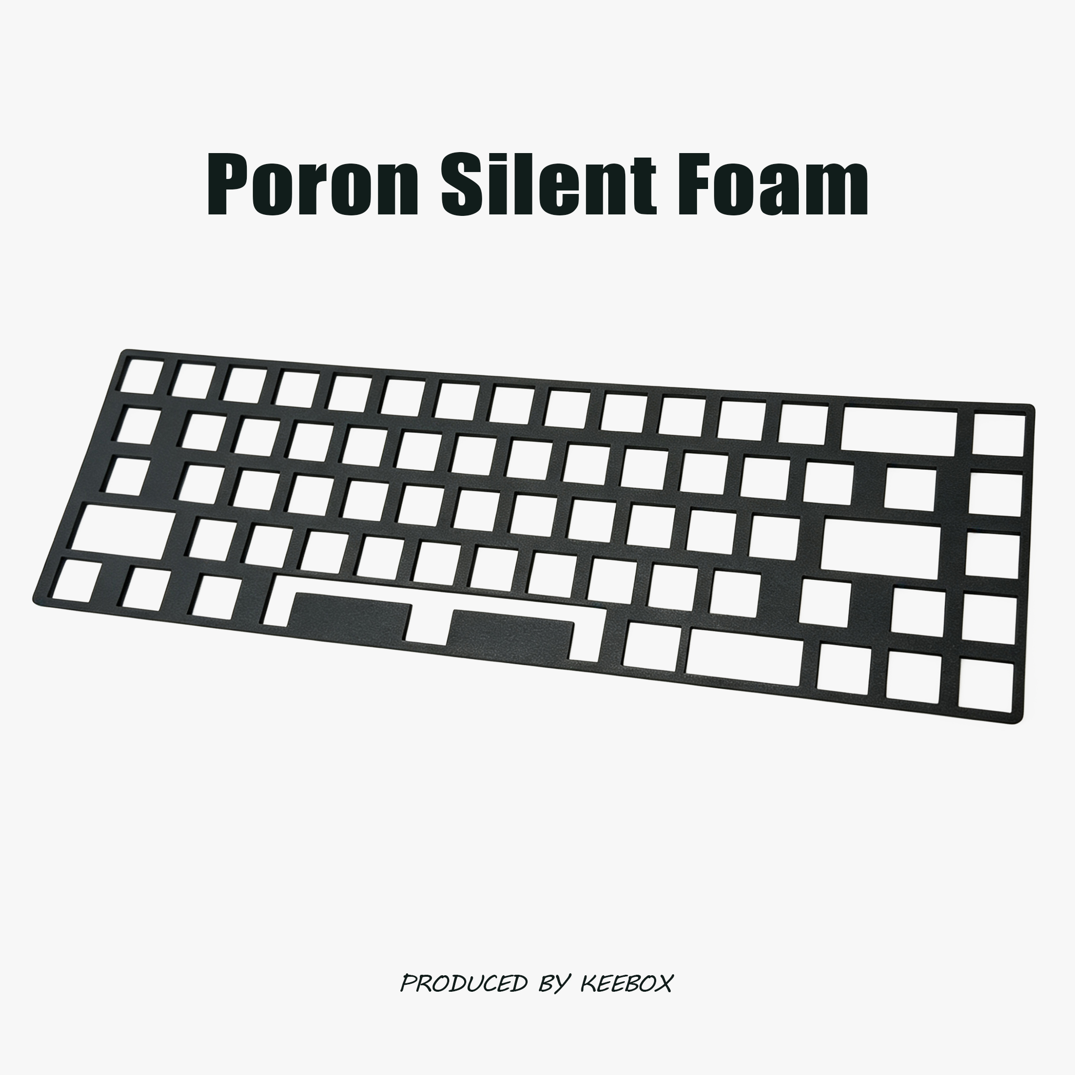 Keebox Keyboard Positioning Plate Poron Foam Keyboard Silent Foam For Mechanical Keyboard 60 61 63 68 87 104 Tsangan Layout
