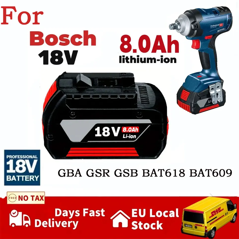 Batería NUEVA Original para BOSCH 18V GBA 18V 8.0Ah 18V Professional GBA GSR GSB BAT609G BAT622 BAT618G con indicador de nivel de batería